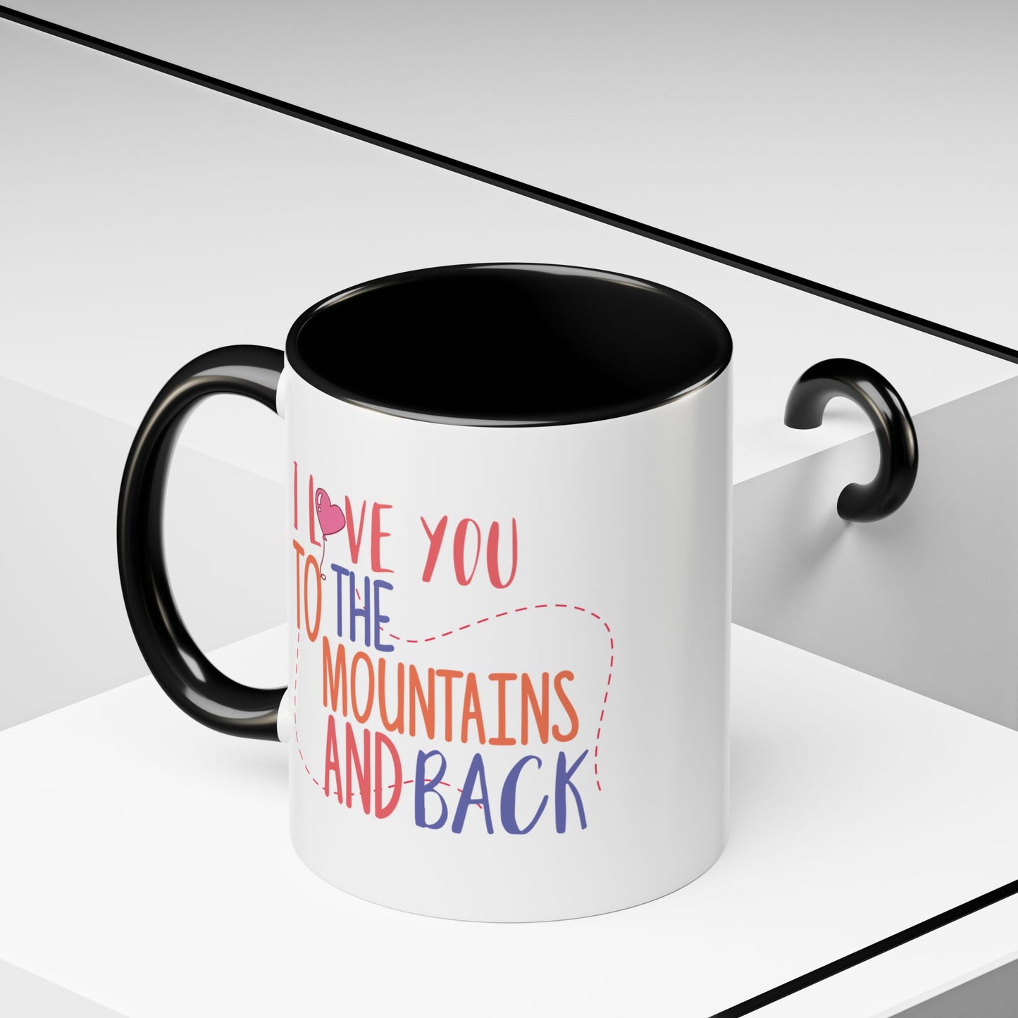 Adventure Mug - I Love You To The Mountains