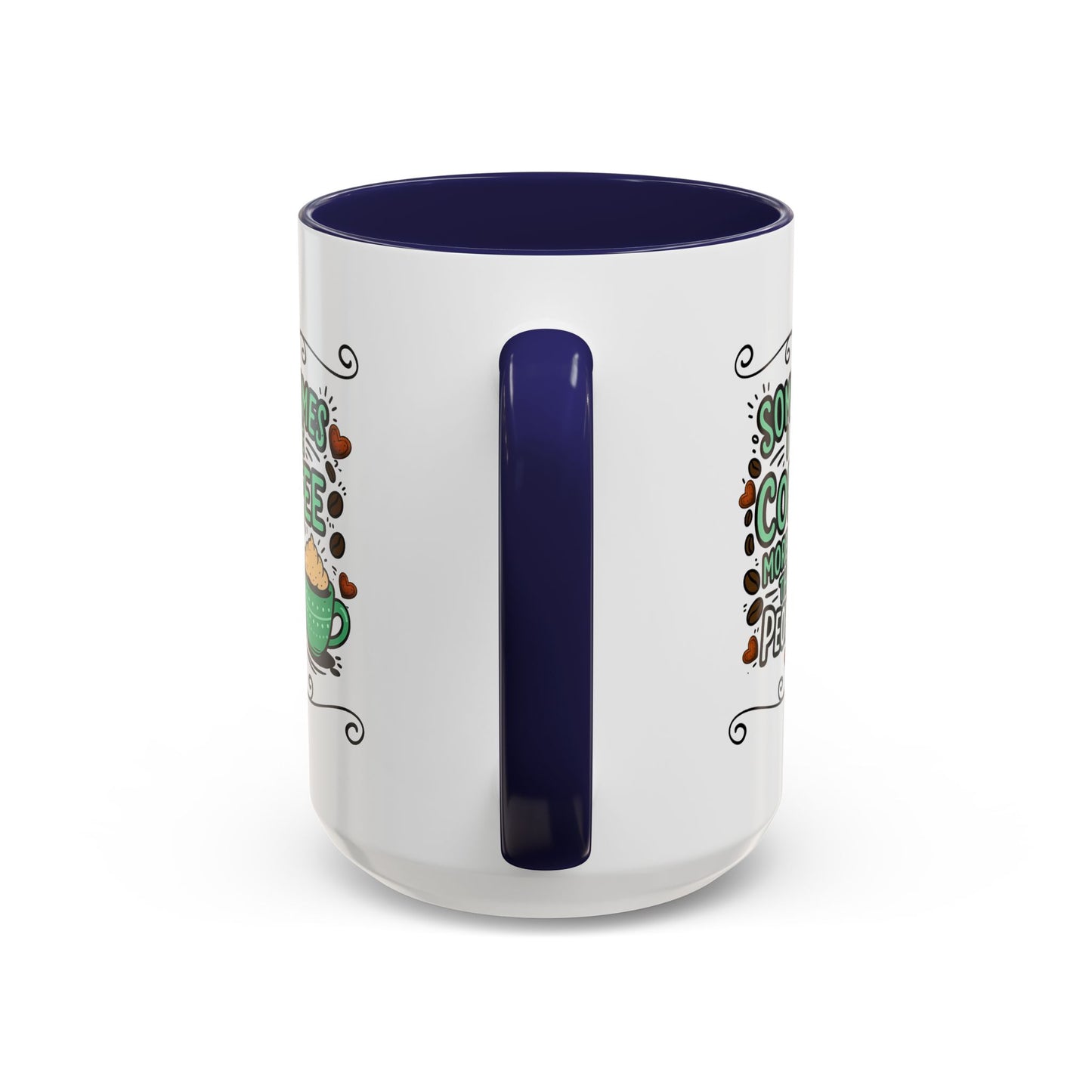 Humor Mug - Sometimes I Like Coffee