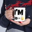 Birthday Mug - I'm 39+1