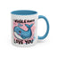 Valentine's Day Mug - I Whale Always Love You