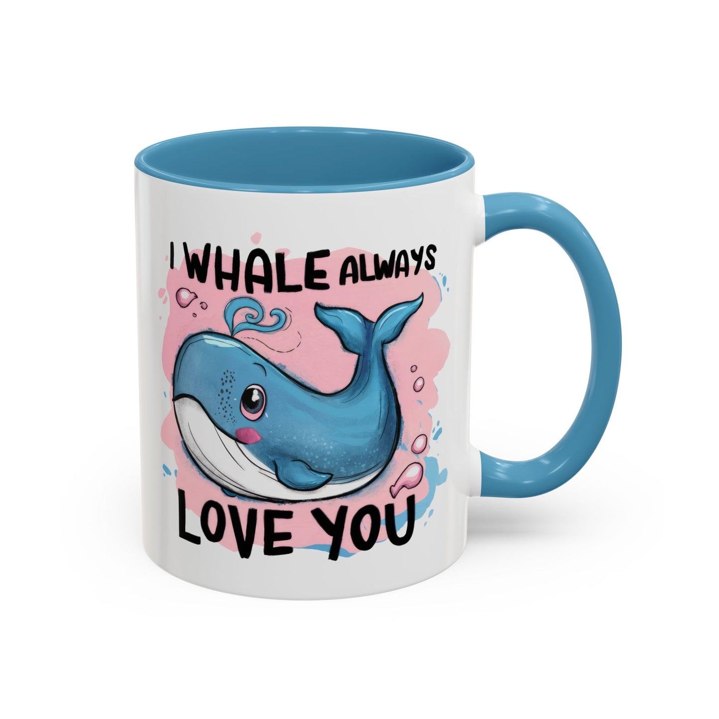Valentine's Day Mug - I Whale Always Love You