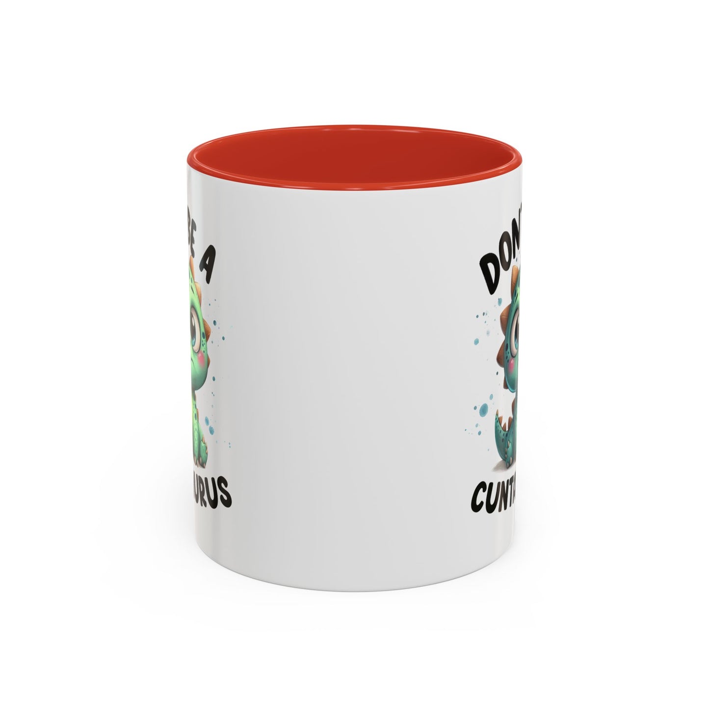 Humor Mug - Don't Be a Cuntasaurus