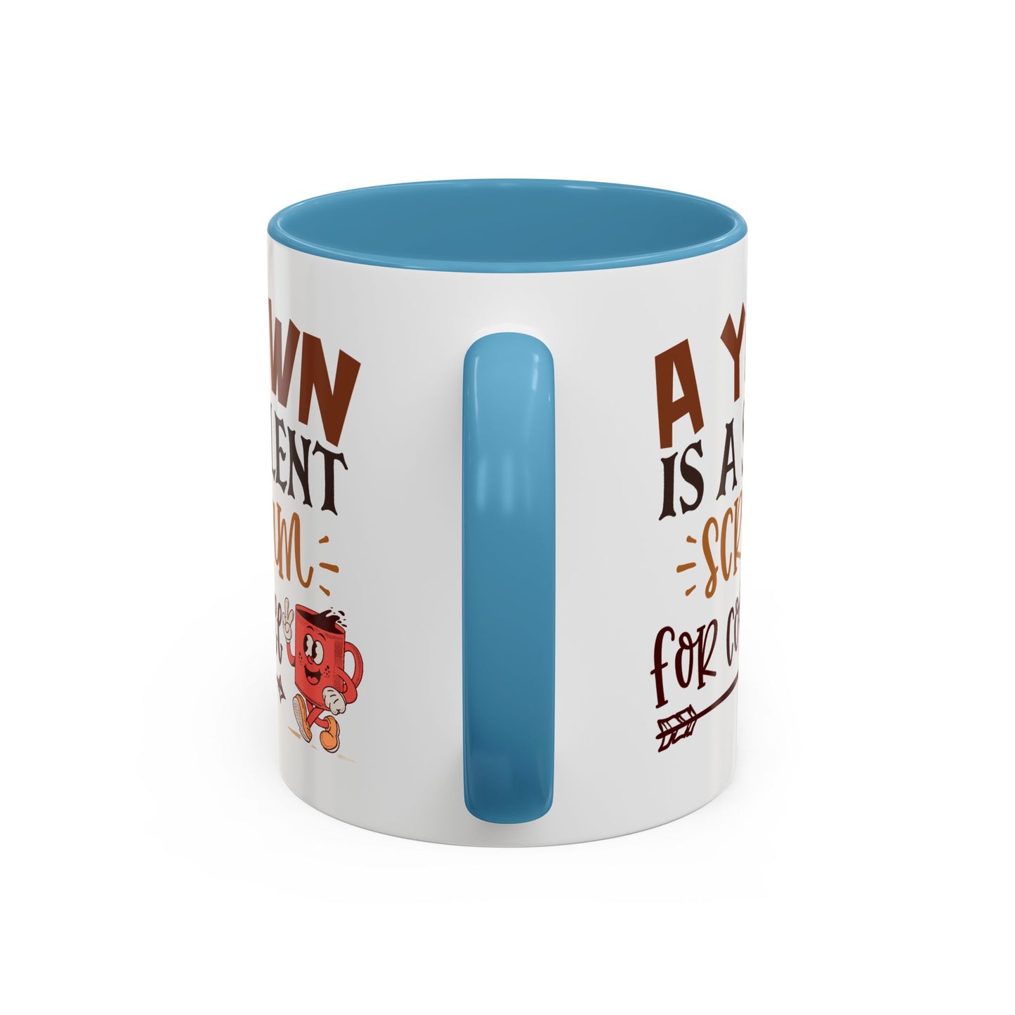 Humor Mug - A Yawn is a Silent Scream