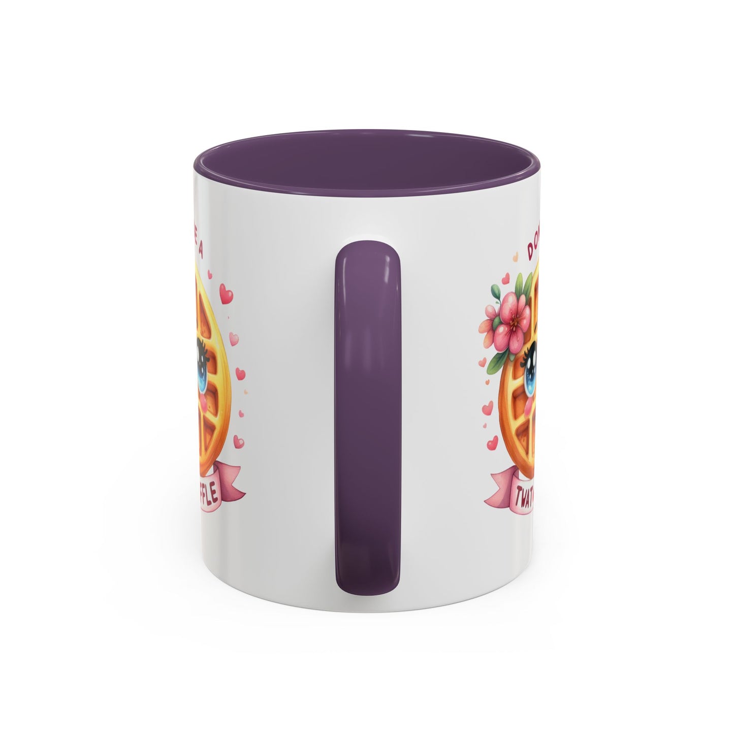 Humor Mug - Don't Be a Twat Waffle