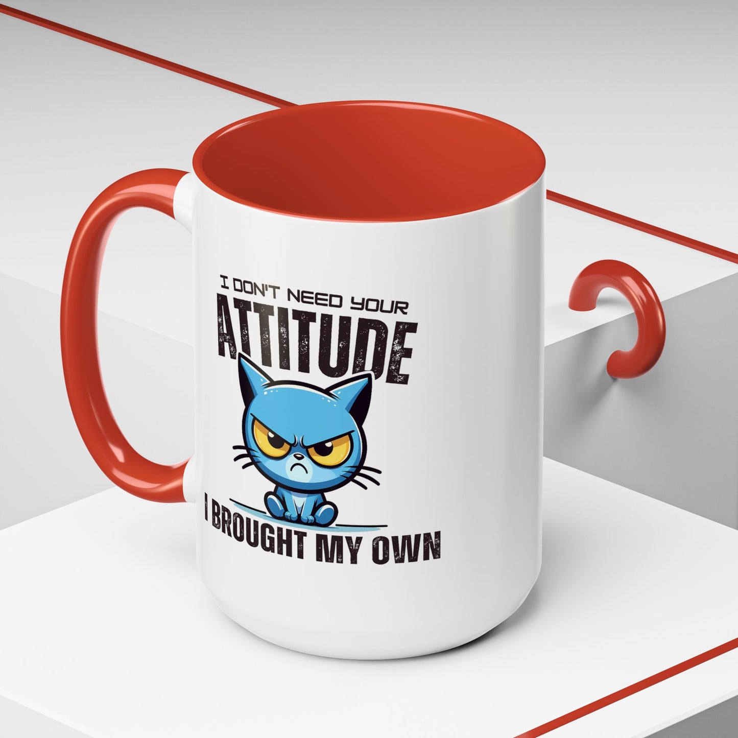 Animal Mug - I Don't Need Your Attitude