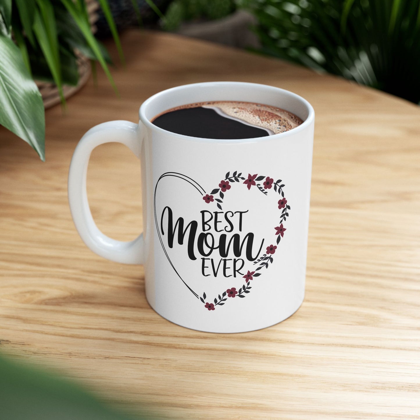 Mother's Day Mug - Best Mom Ever Heart Flower