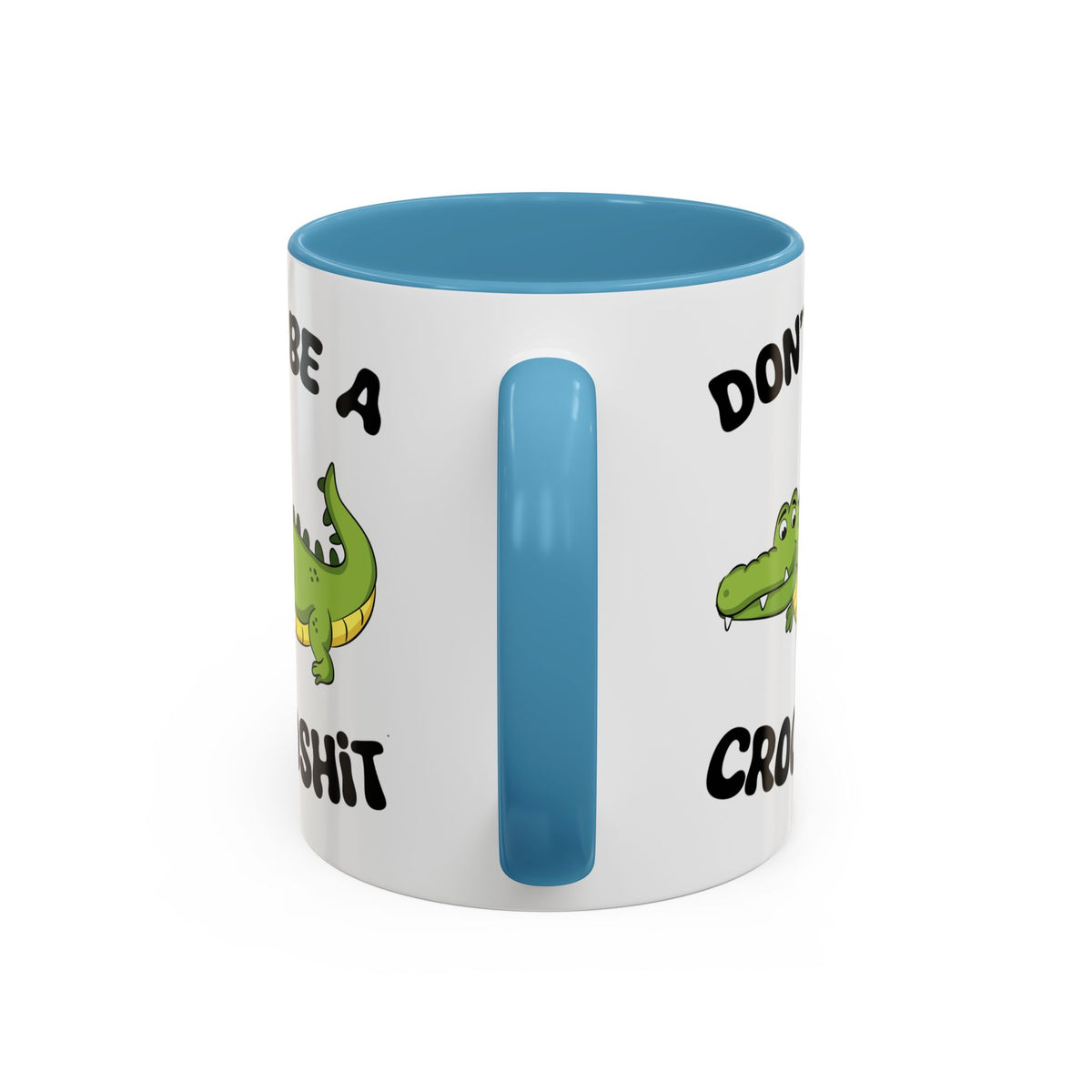 Adult Mug - Don't Be A Crocoshit