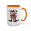 Animal Mug - Sorry Got Plans