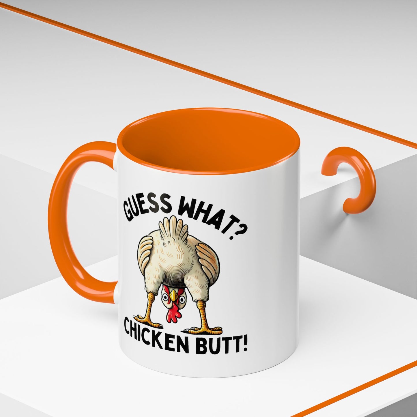 Humor Mug - Guess What Chicken Butt!