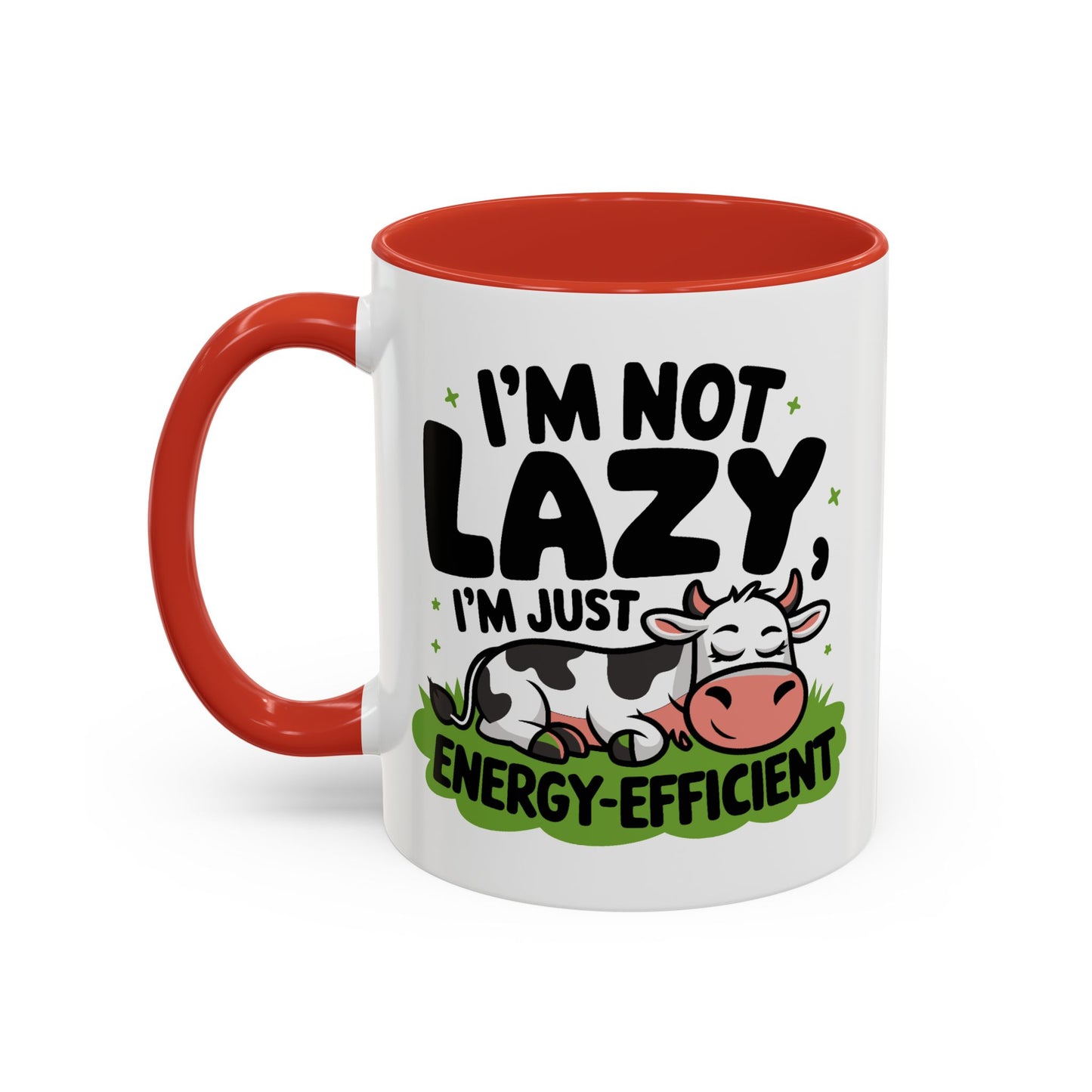 Humor Mug - I'm Not Lazy I'm Just Energy-Efficient