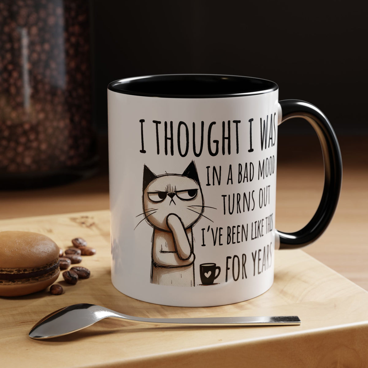 Adult Mug - I Thought I Was In A Bad Mood