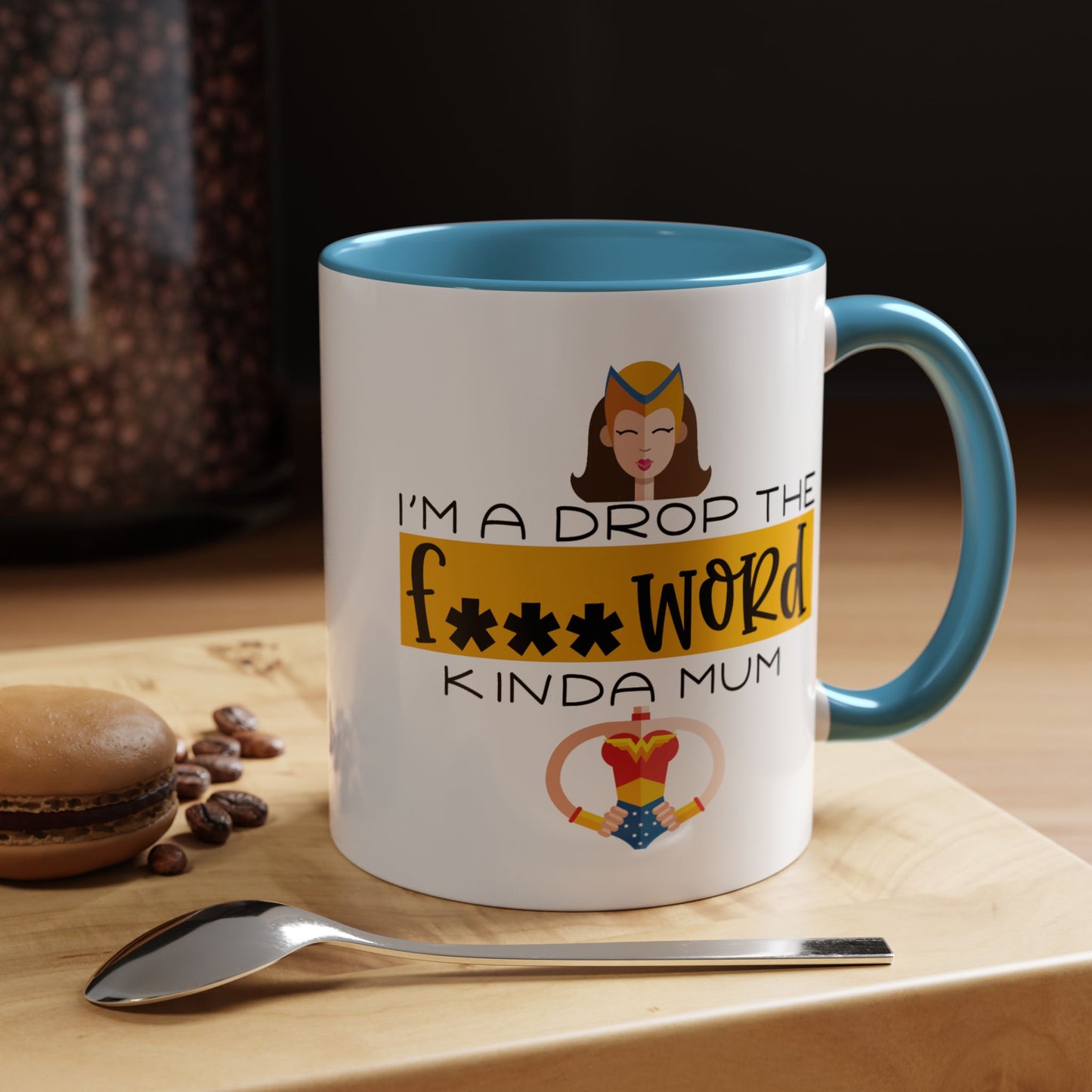 Adult Mug - I'm a Drop The F Word Kinda Mom