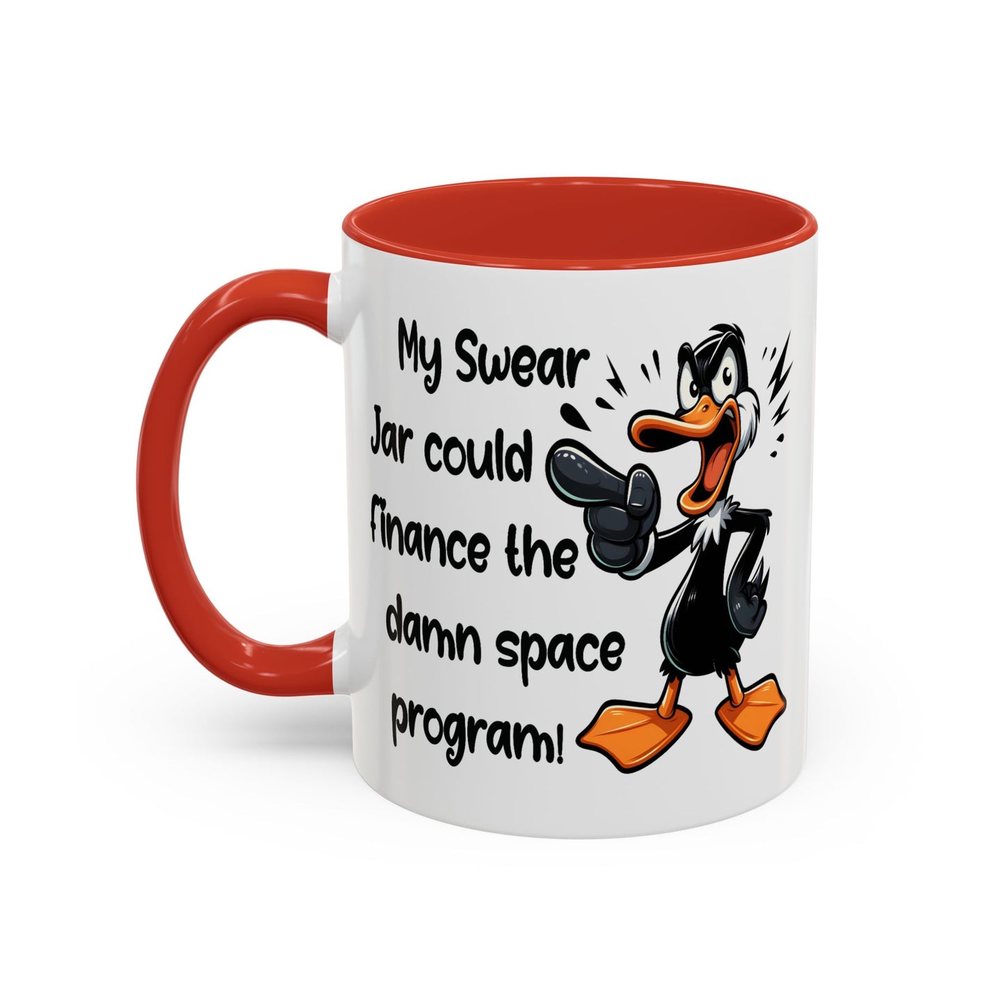 Humor Mug - My Swear Jar Could Finance the Damn Space Program!