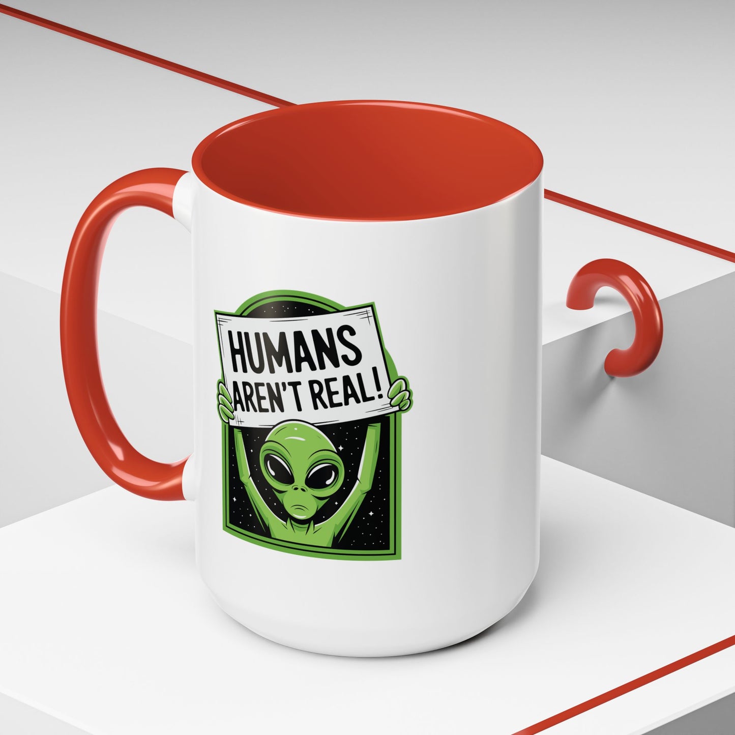 Alien Mug - Humans Aren't Real