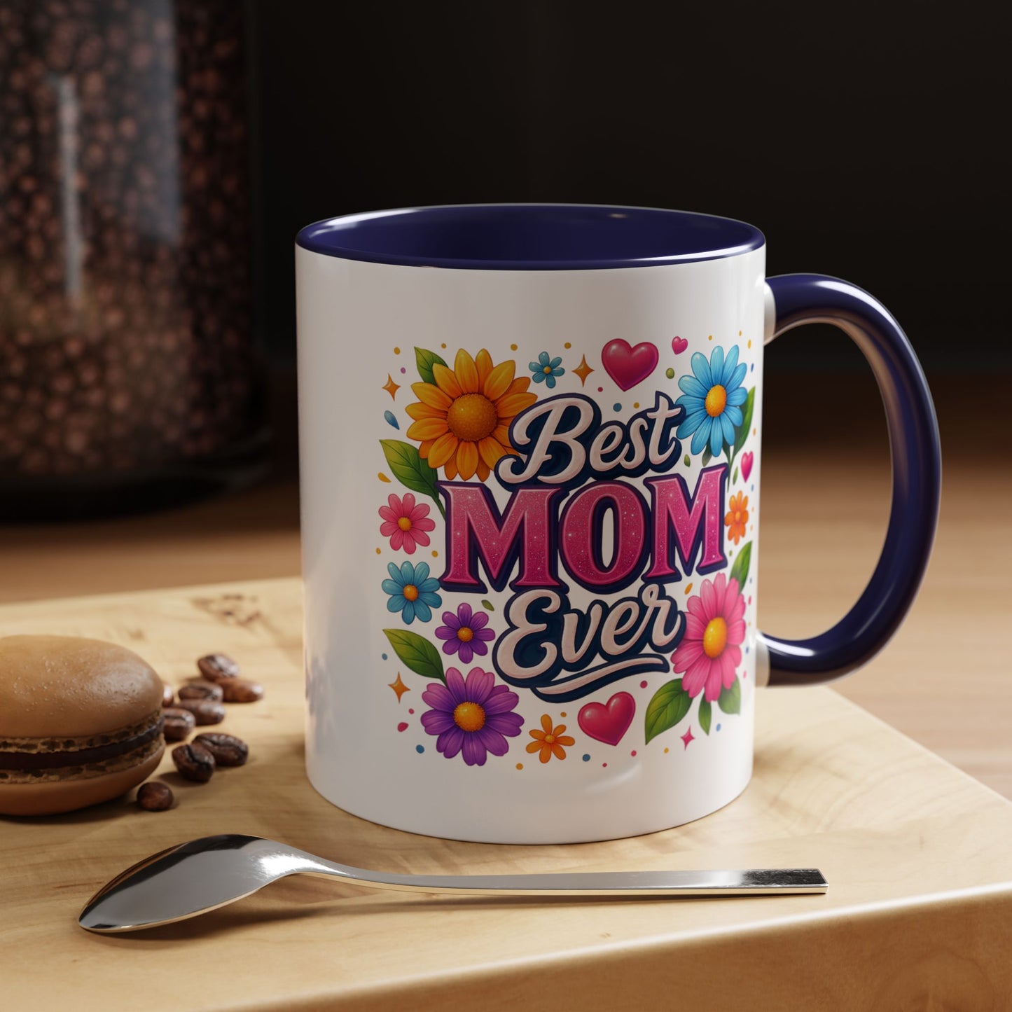 Mother's Day Mug - Best Mom Ever Flowers