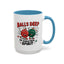 Adult Mug - Balls Deep in Christmas Spirit