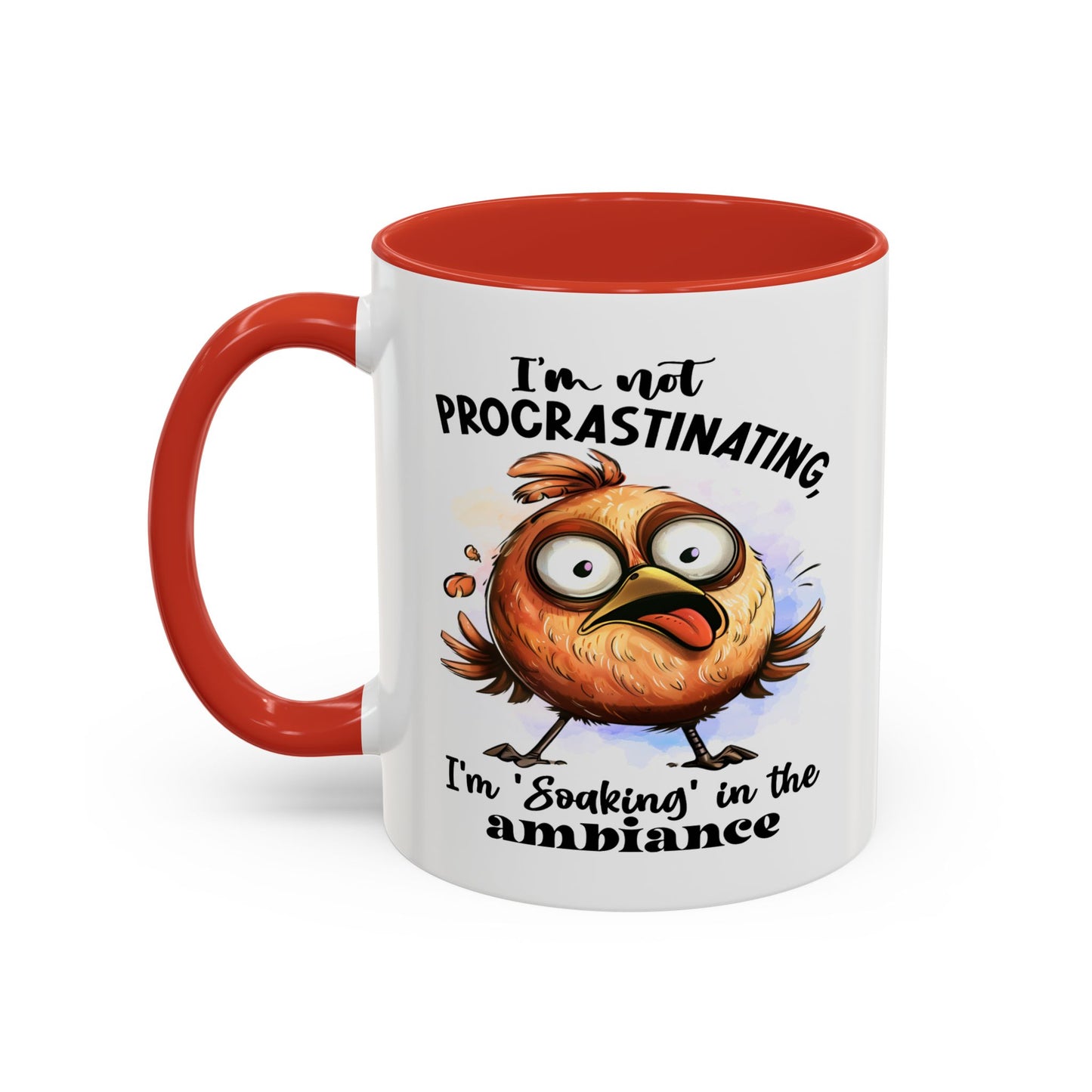 Humor Mug - I'm Not a Procrastinating