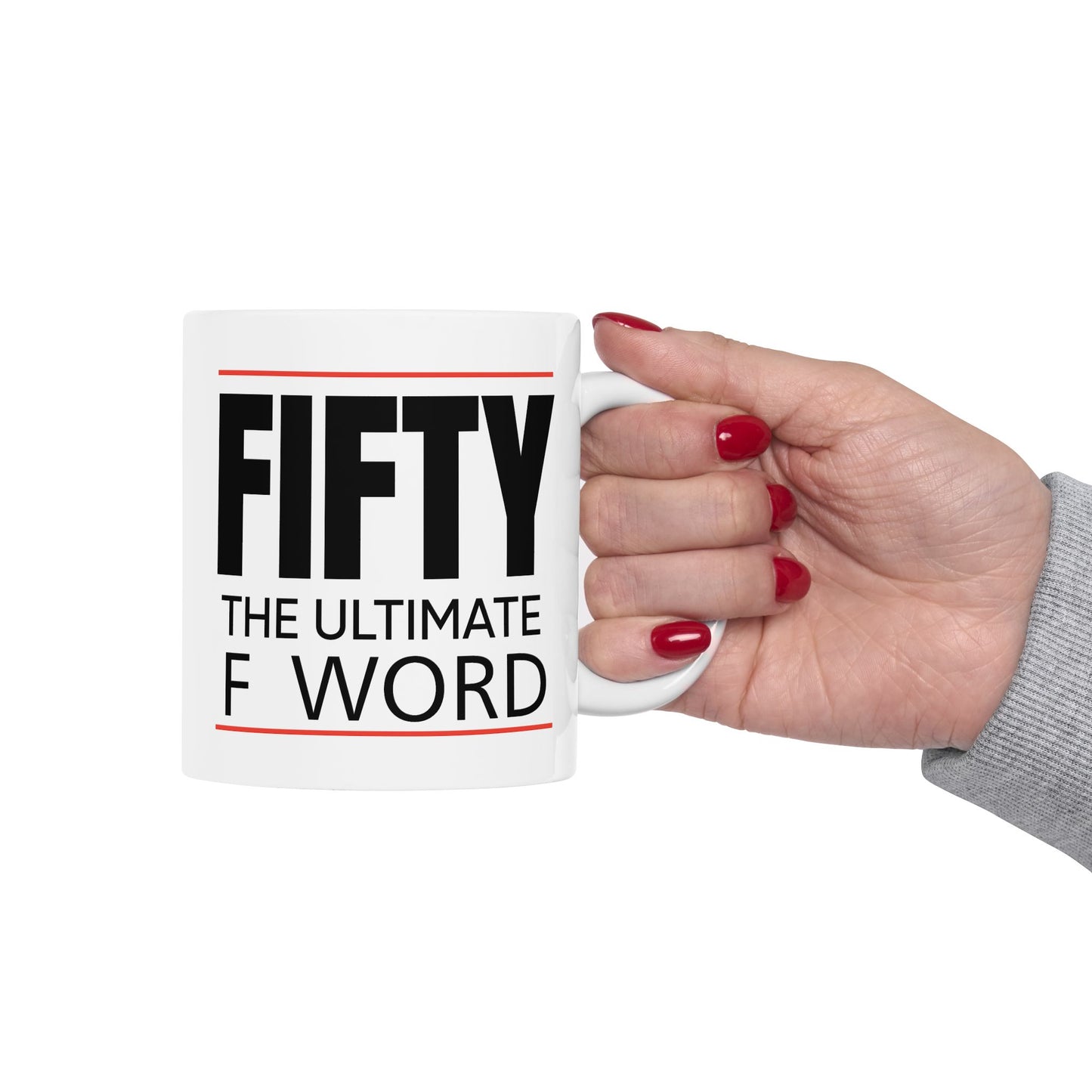 Birthday Mug - Fifty The Ultimate F Word