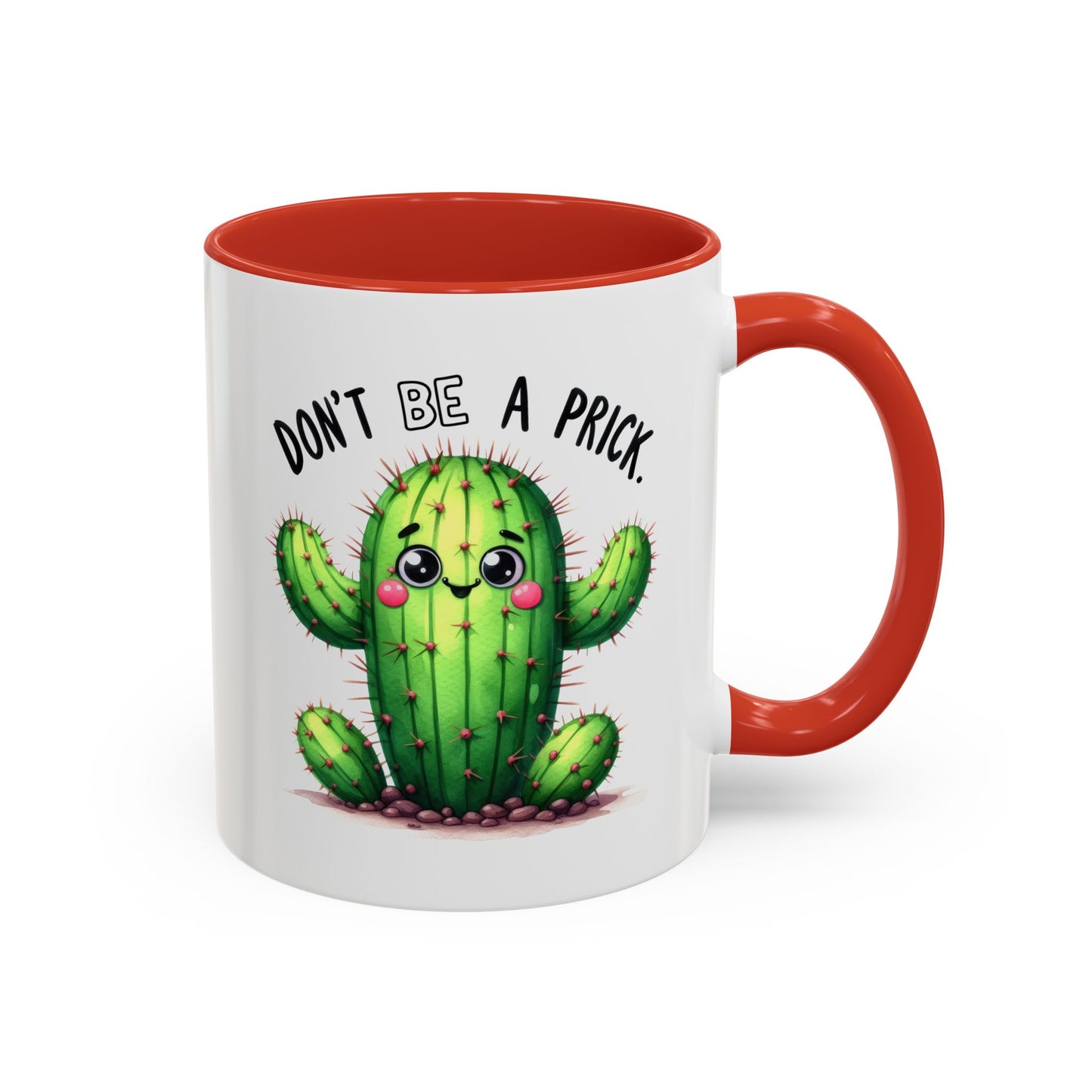 Humor Mug - Don't Be a Prick