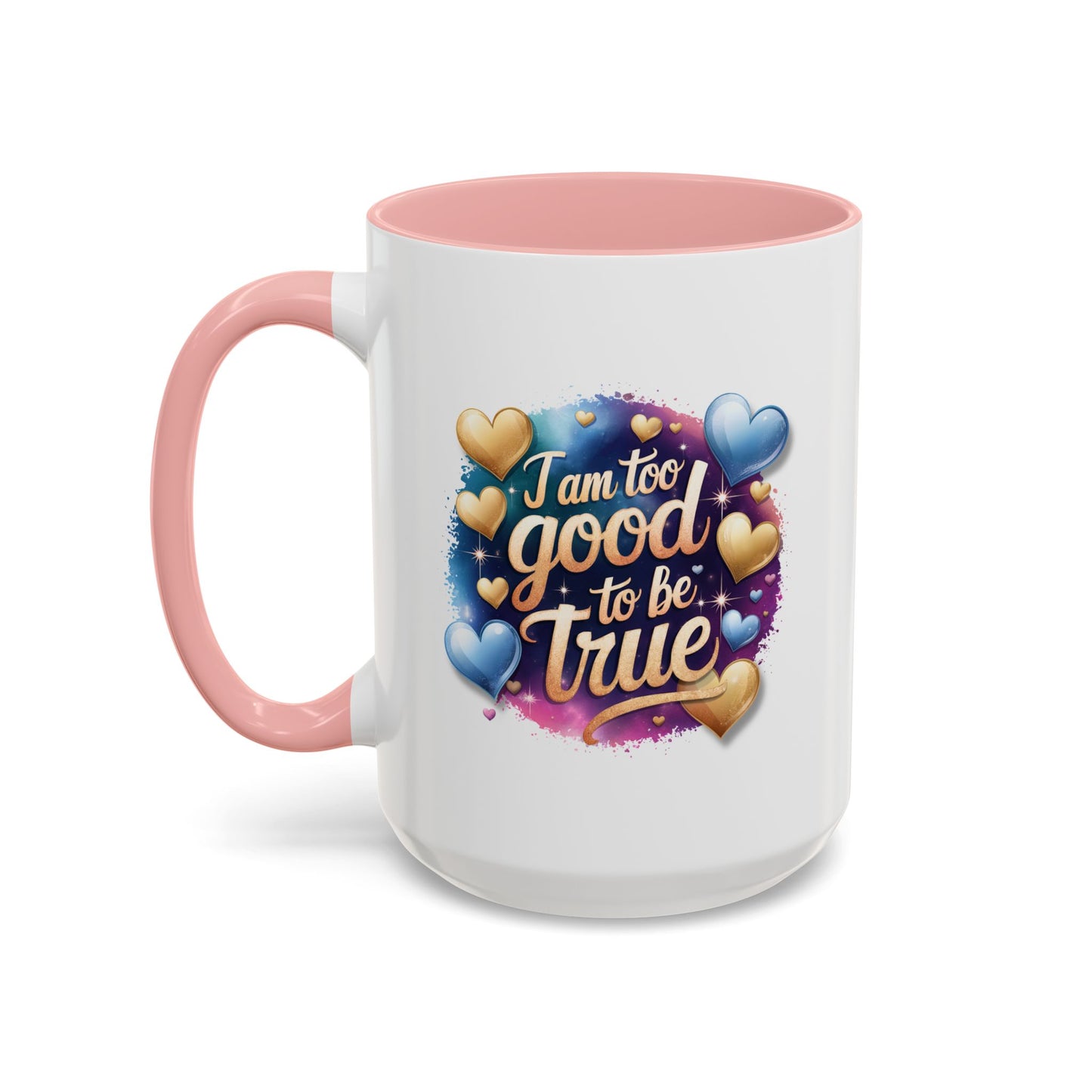 Wellness Mug - I Am Too Good