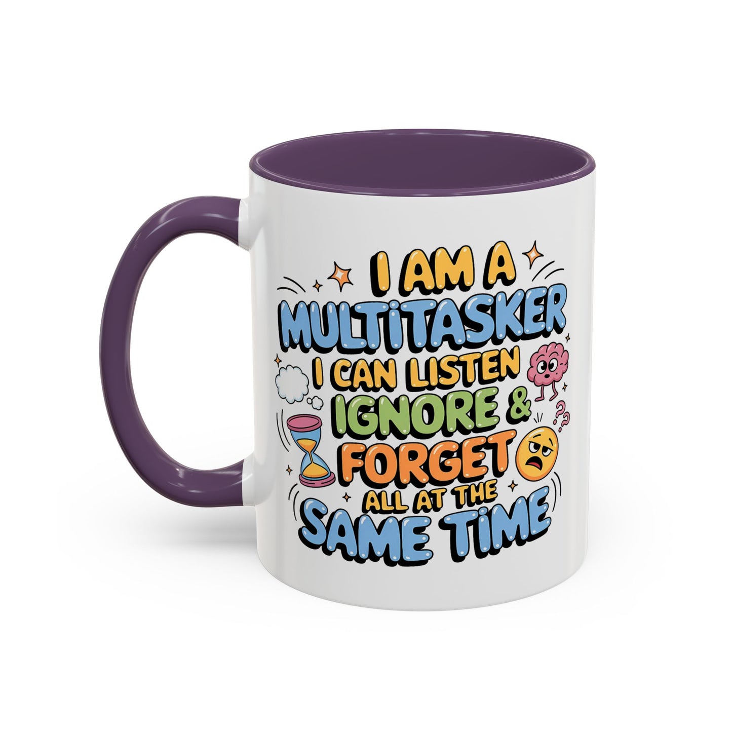 Humor Mug - I Am a Multitasking