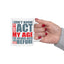 Adult Mug - I Don't Know How To Act My Age