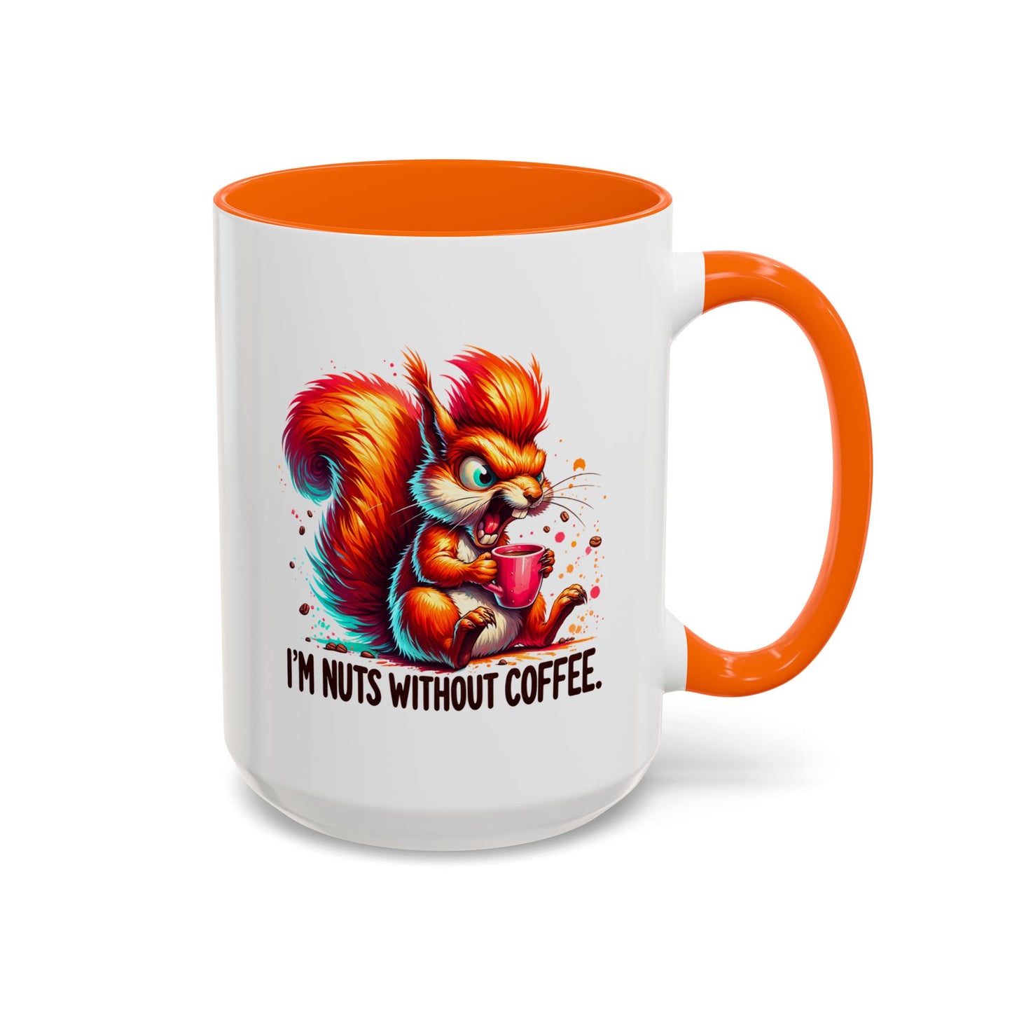 Humor Mug - I'm Nuts Without Coffee