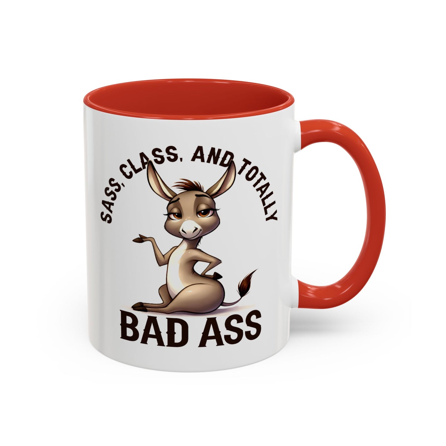 Humor Mug - Sass, Class And Totally Bad Ass Female