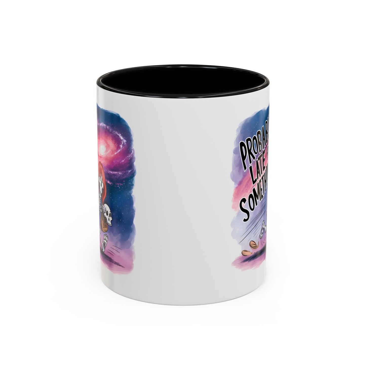 Humor Mug - Probably Late For Something