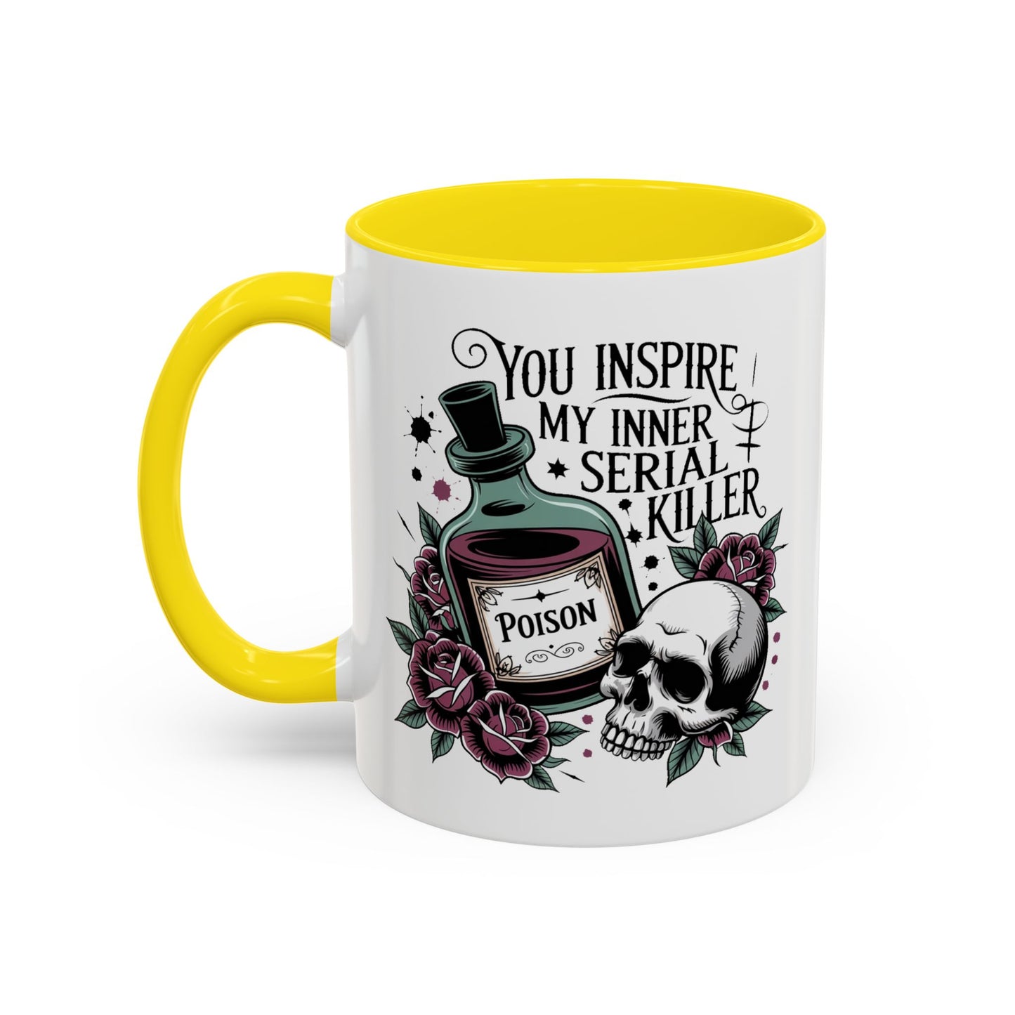 Humor Mug - You inspire My Inner Serial Killer