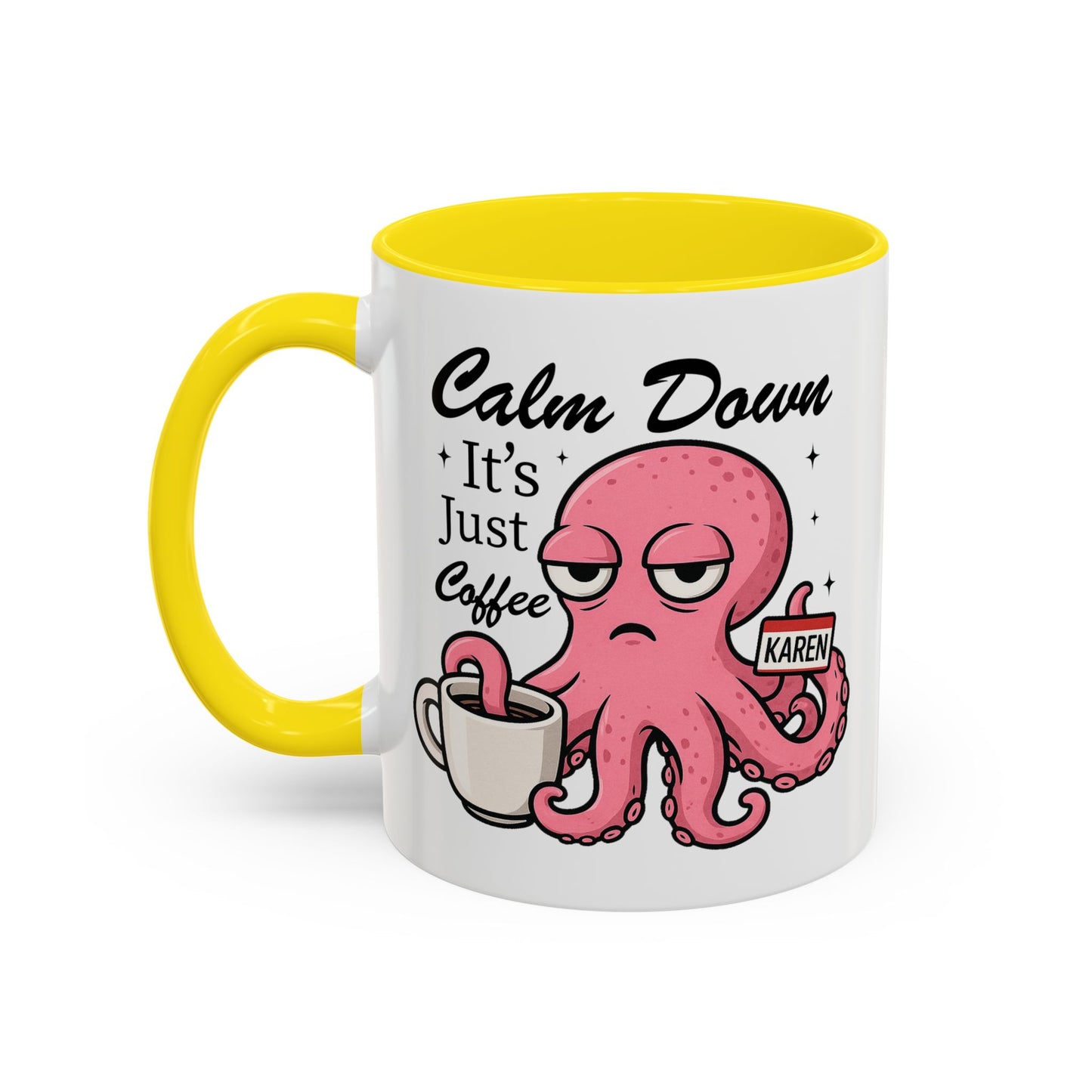 Humor Mug - Calm Down It's Just Coffee Karen