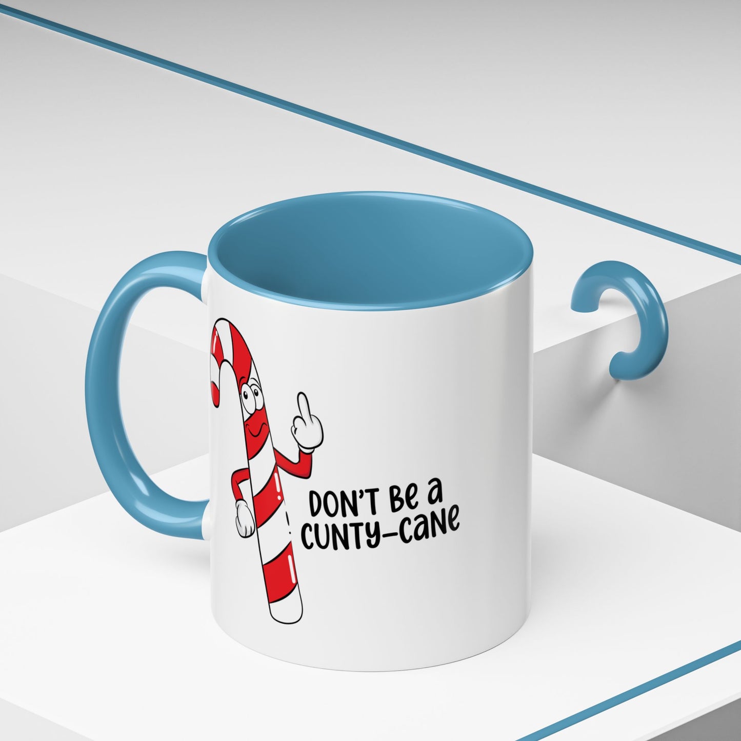 Adult Mug - Don't Be A Cunty-Cane
