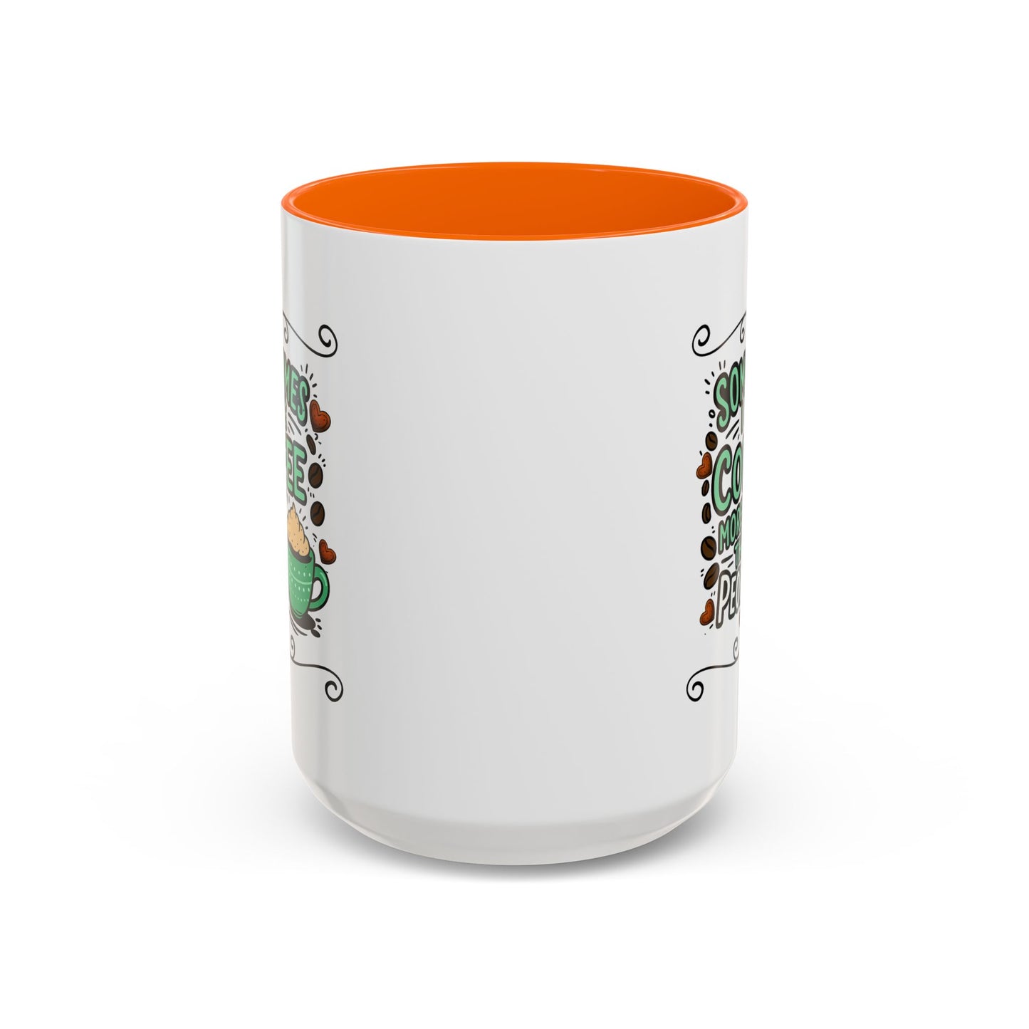 Humor Mug - Sometimes I Like Coffee