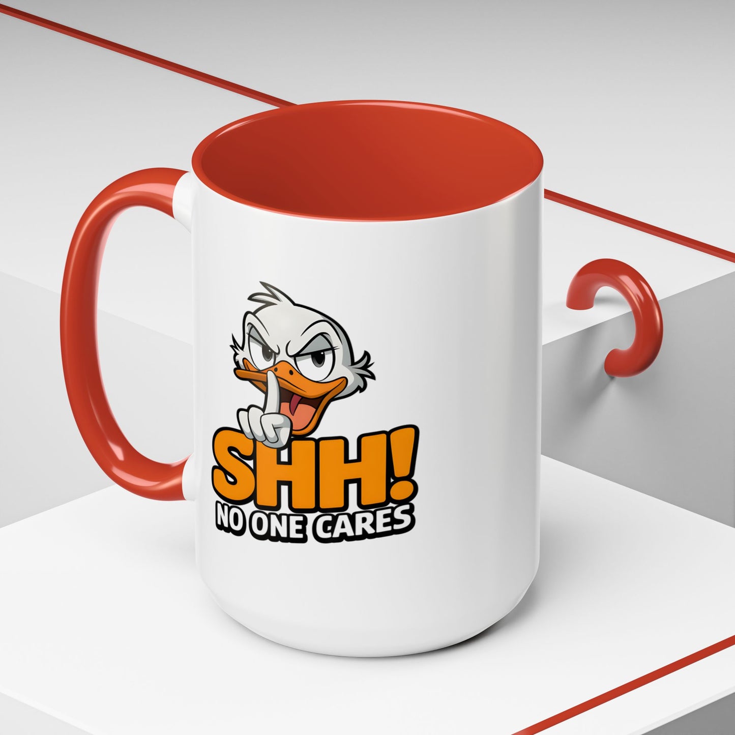Humor Mug - SHH! No One Cares