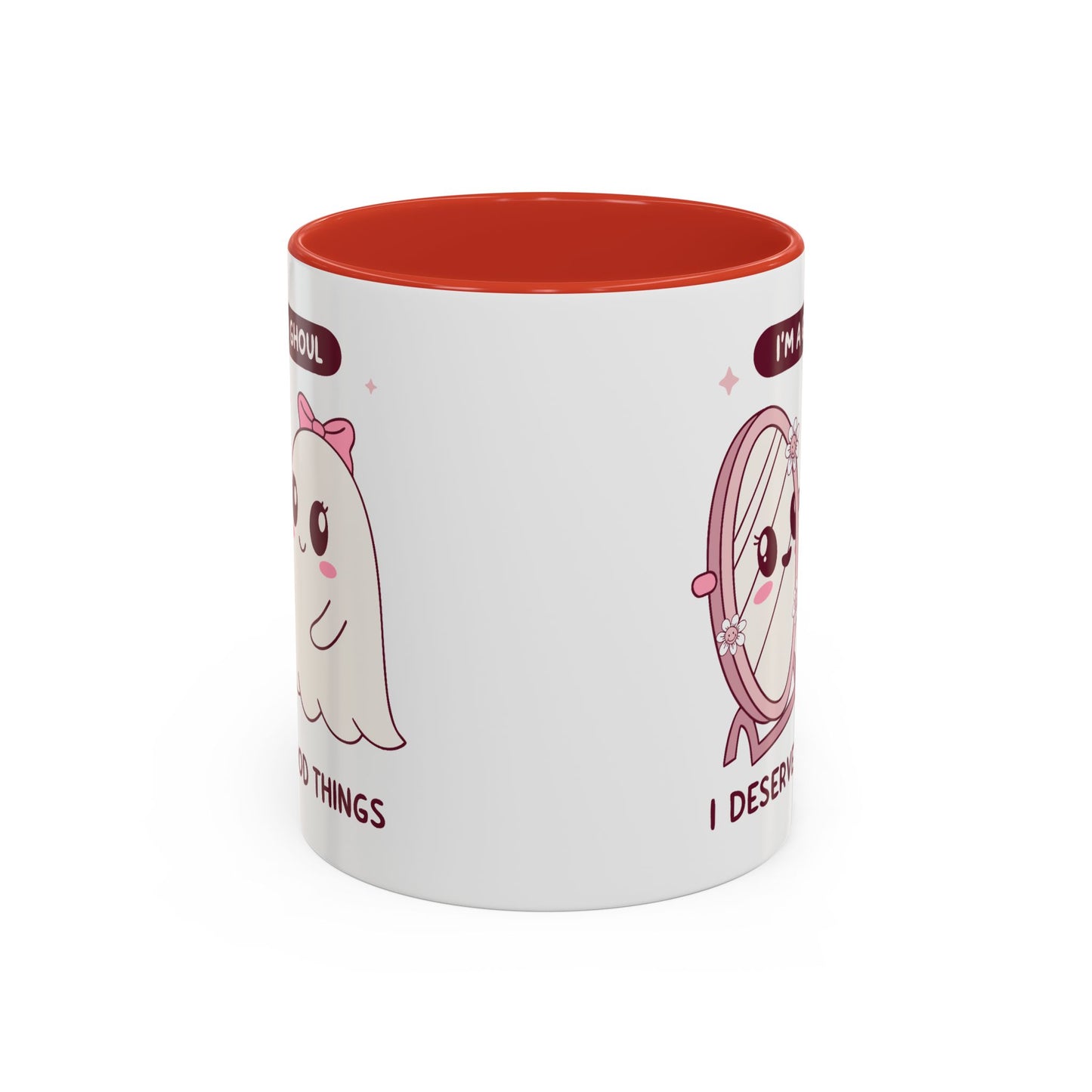 Humor Mug - I'm a good Ghoul I Deserve Good Things
