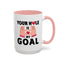 Adult Mug - Your Hole Is My Goal