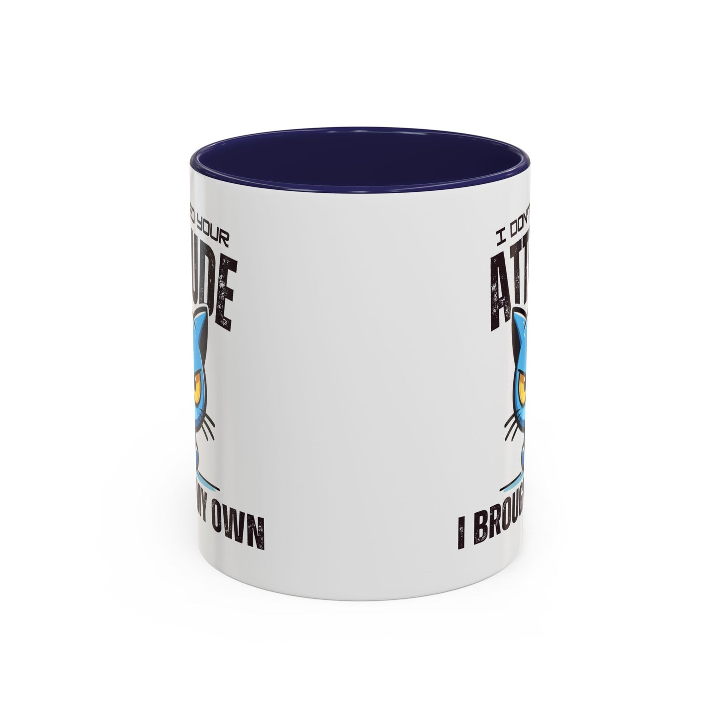 Animal Mug - I Don't Need Your Attitude