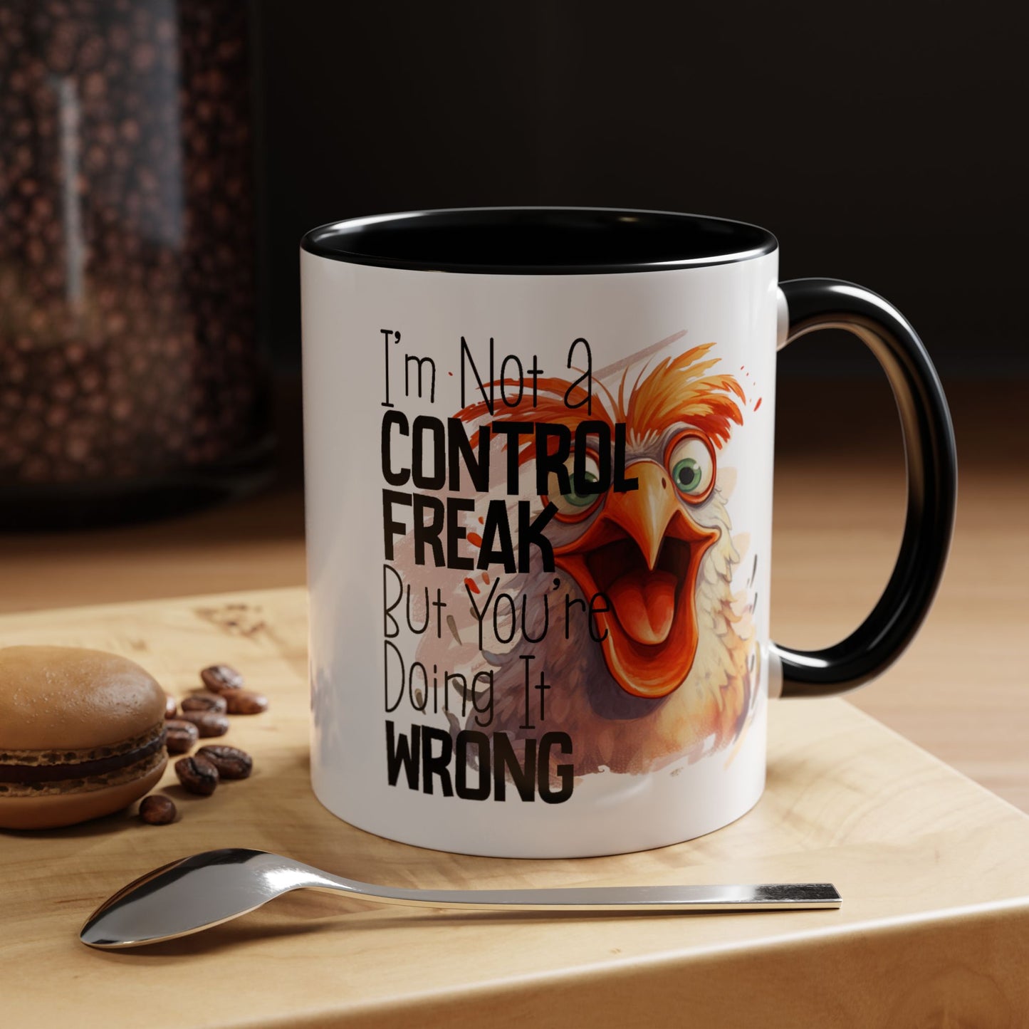 Humor Mug - I'm Not a Control Freak