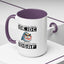 Humor Mug - Just So We're Clear