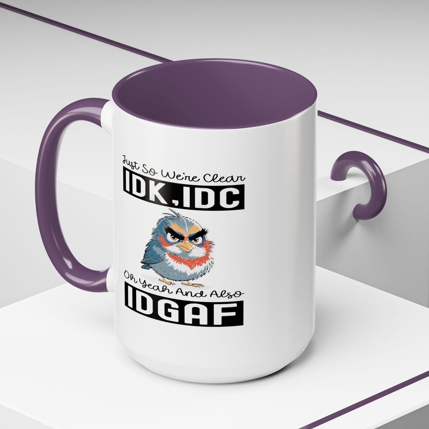 Humor Mug - Just So We're Clear