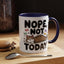 Animal Mug - Nope, Not Today
