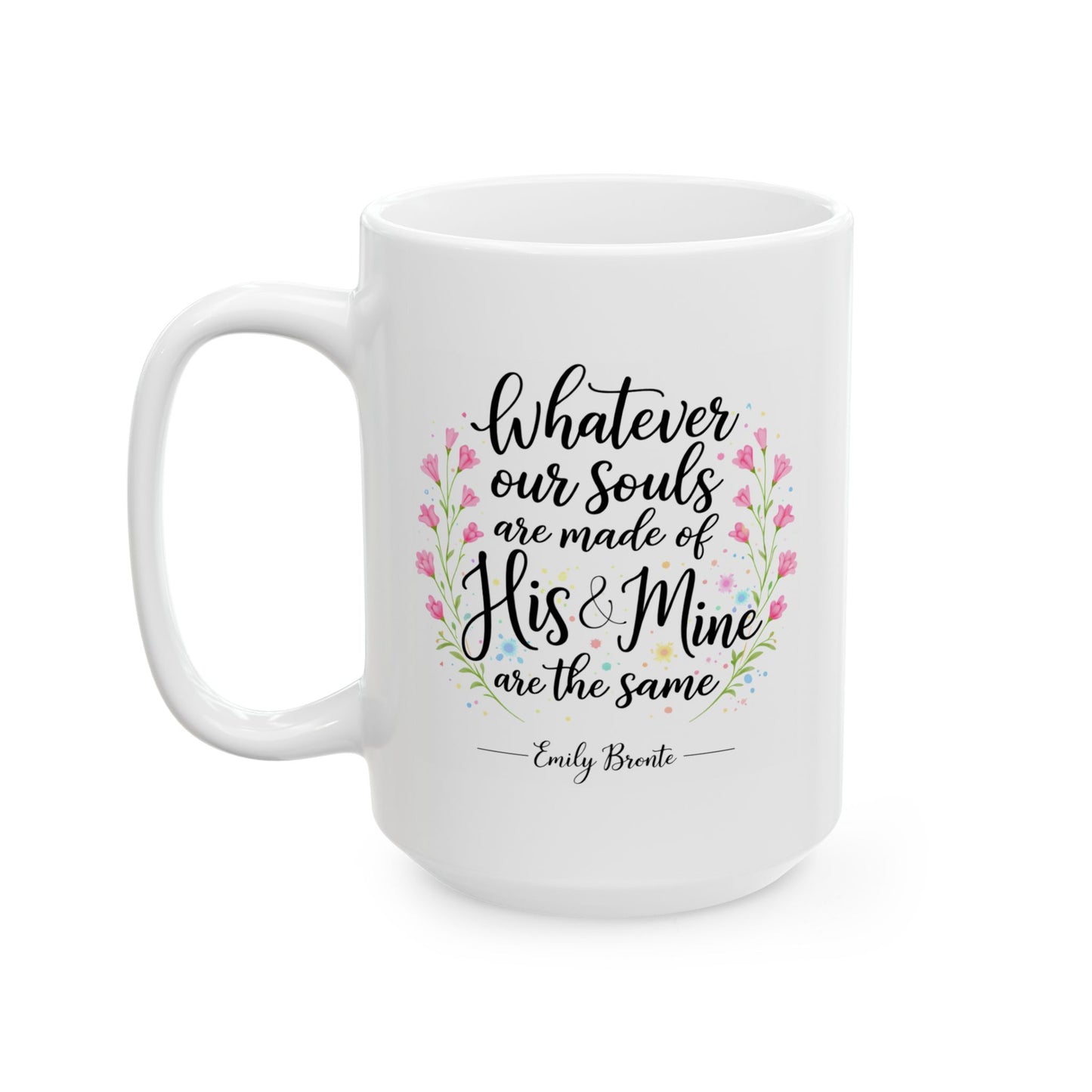 Anniversary Mug - Whatever Our Souls