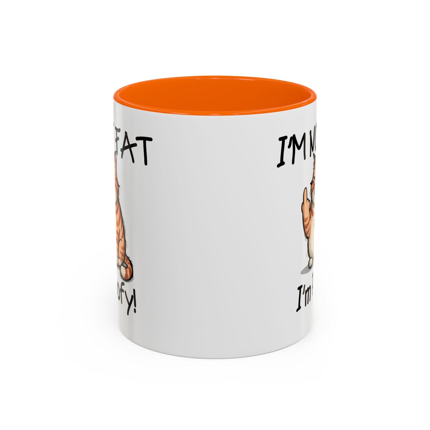 Humor Mug - I'm Not Fat I'm Poofy