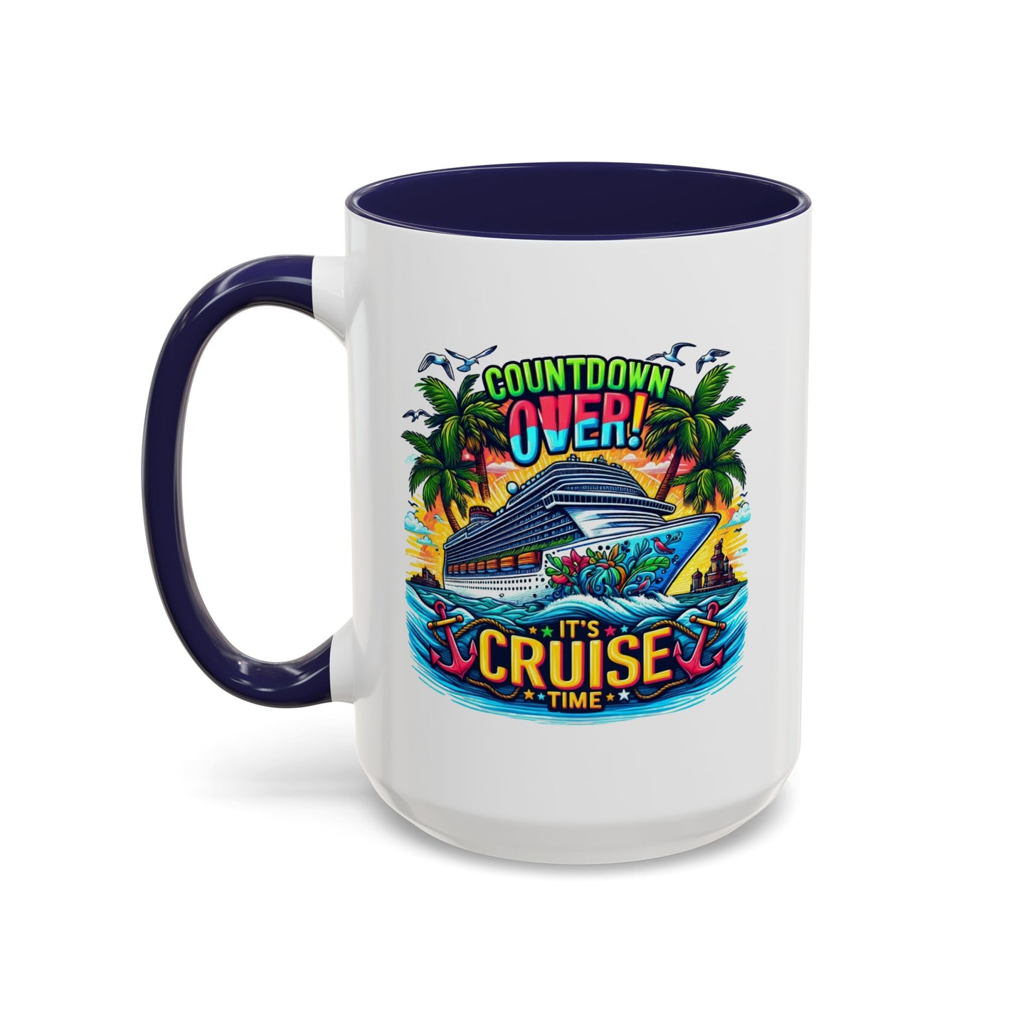 Humor Mug - Cruise Time