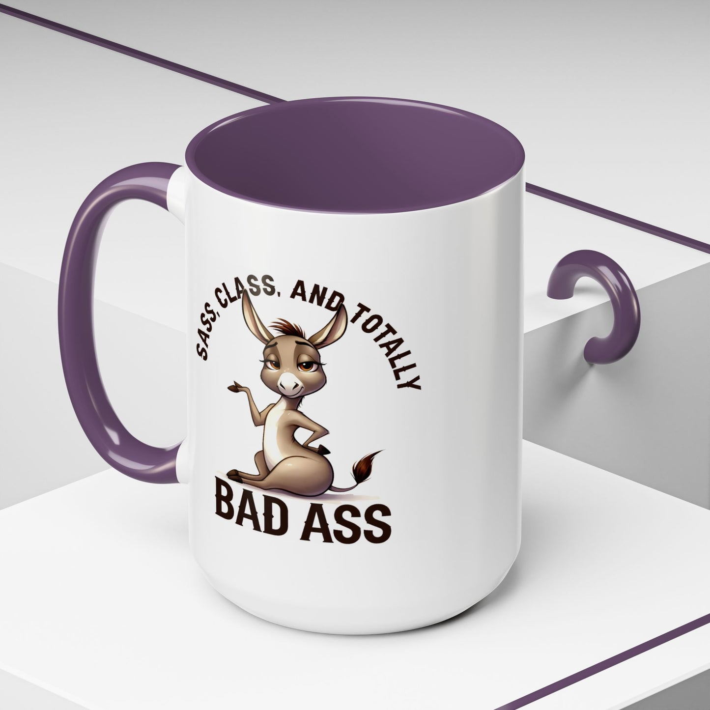 Humor Mug - Sass, Class And Totally Bad Ass Female
