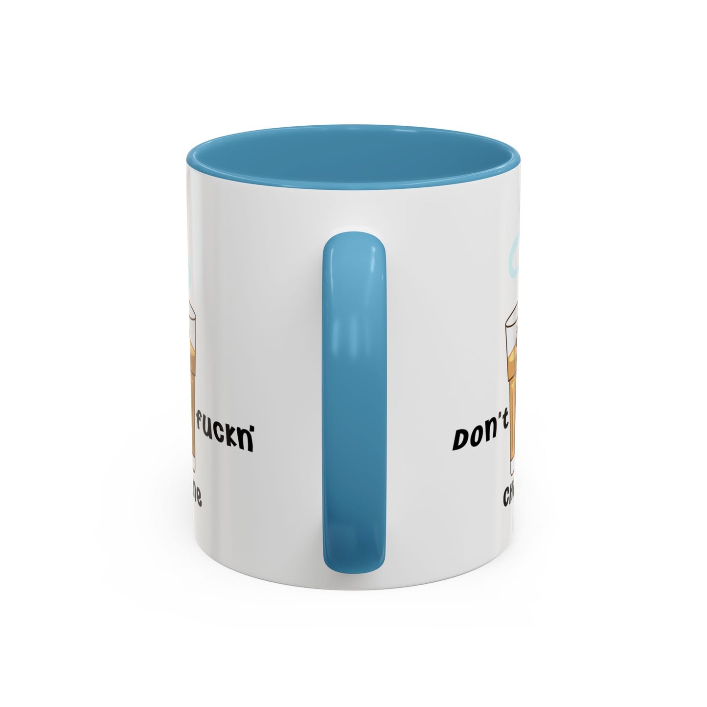 Adult Mug - Don't Fuckn' Chai Me