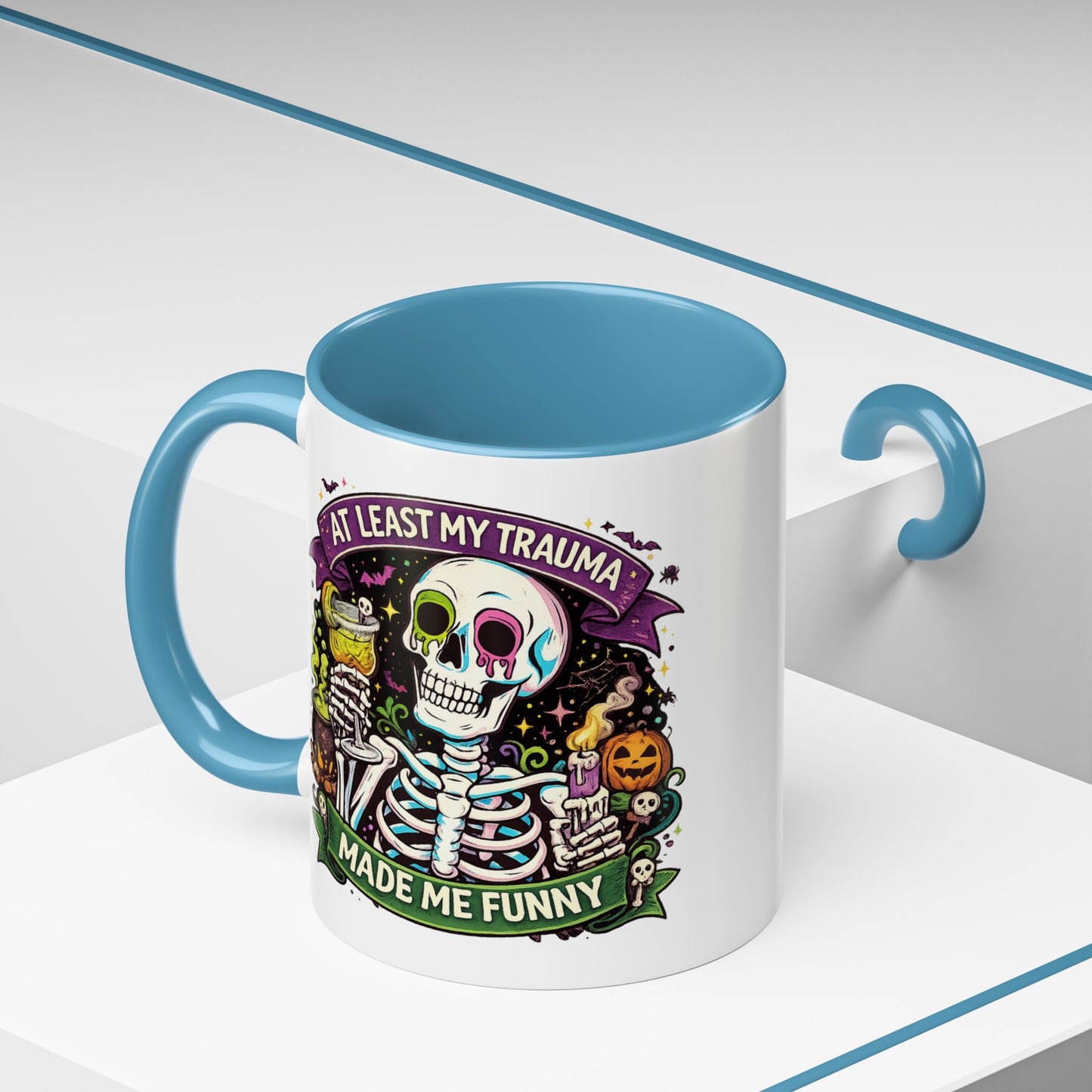 Humor Mug - At Least My Trauma