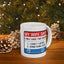 Humor Mug - My Wife Says I Only Have Two Faults