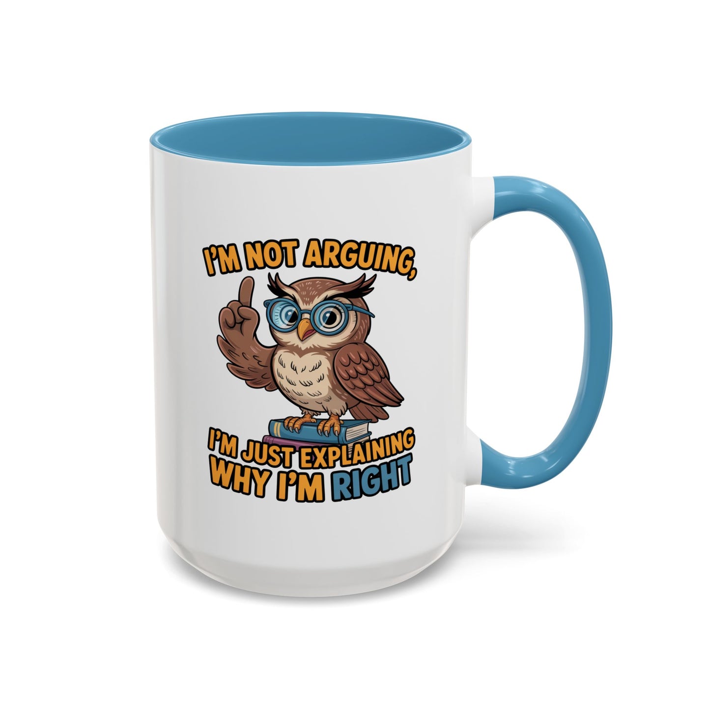 Office Mug - I'm Not Arguing
