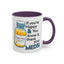 Humor Mug - If You're Happy